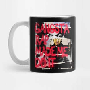 Gangster Rap made me Do it! Mug